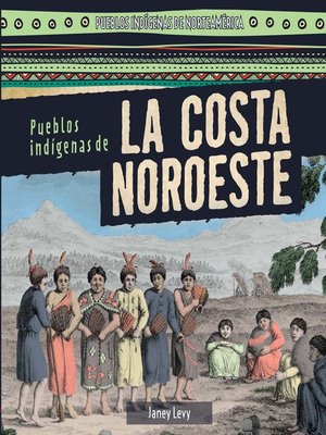 cover image of Pueblos indígenas de la costa Noroeste (Native Peoples of the Northwest Coast)